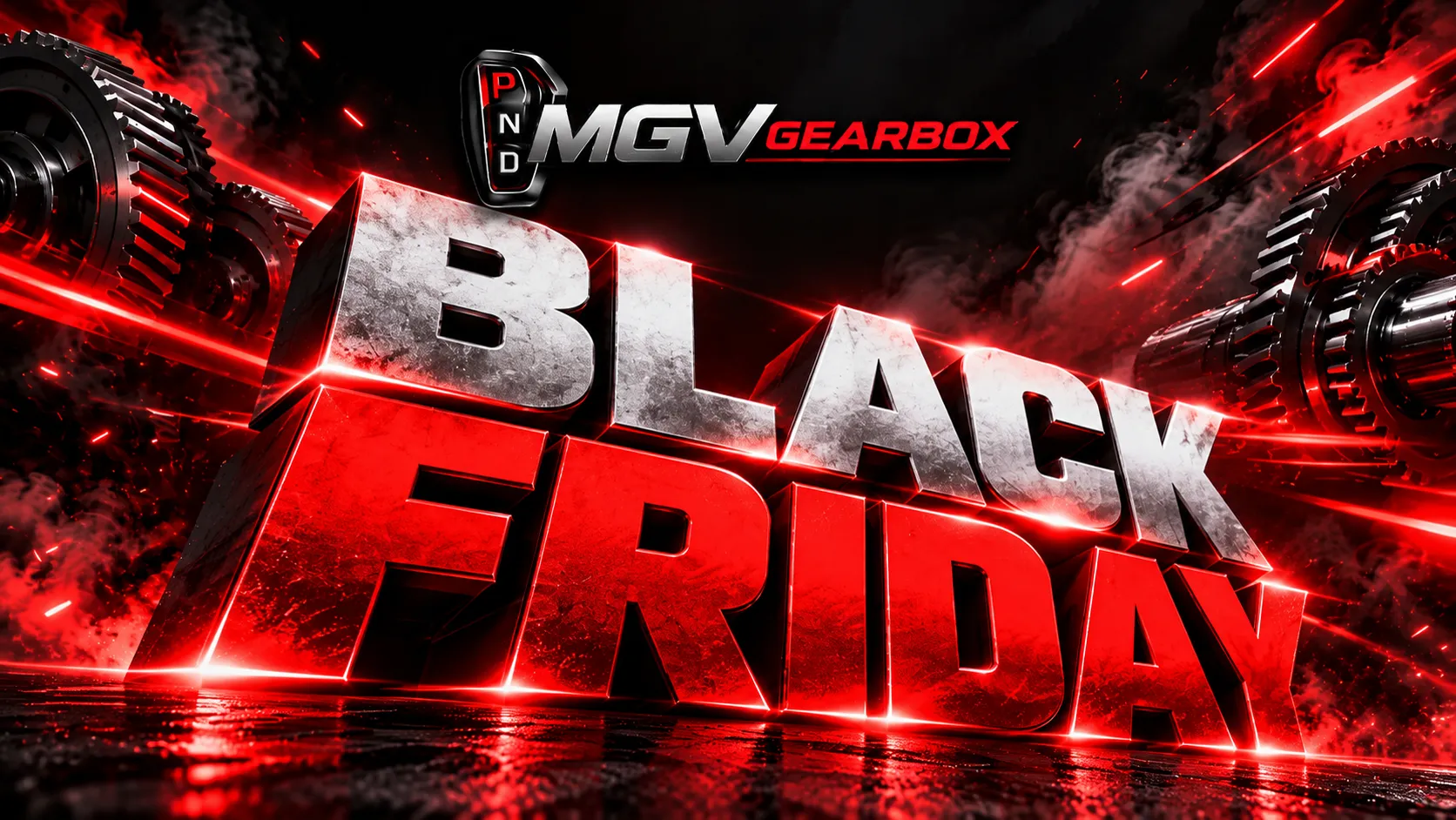 Black Friday la MGV Gearbox